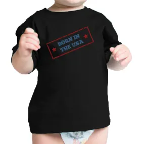 Born In The USA First 4th Of July Baby T-Shirt Black Cotton Tee