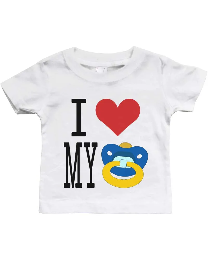 I Love My Pacifiers Funny White Baby Shirt Great Gift Ideas